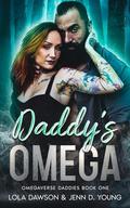 Daddy's Omega: Omegaverse Daddies by Jenn D. Young