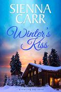Winter's Kiss (Starling Bay #1) by Sienna Carr