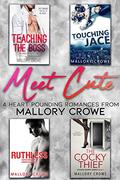 Meet Cute: Four Heart Pounding Romances From Mallory Crowe by Mallory Crowe