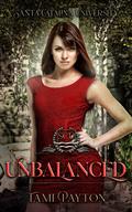 Unbalanced (Santa Catalina University #1) by Tami Payton