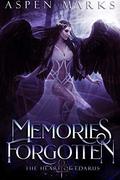 Memories Forgotten: An Epic Fantasy Reverse Harem (The Heart of Edarus #1) by Aspen Marks