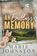 An Endless Memory (Oil Knights #5) by Marie Johnston