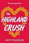 The Highland Crush by Amy McGavin