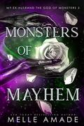 Monsters of Mayhem (My Ex-Husband, the God of Monsters #2) by Melle Amade