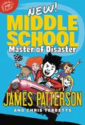 Master of Disaster (Middle School #12) by Chris Tebbetts