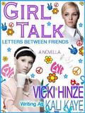 GIRL TALK Letters Between Friends by Vicki Hinze