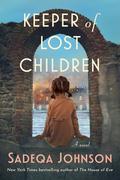 Keeper of Lost Children: A Novel by Sadeqa Johnson