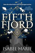 Fifth Fjord by Isabel Marie
