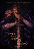 Entre las brumas del destino by C.A. Todorova
