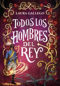 Todos los hombres del rey (Todas las hadas del reino #2) by Laura Gallego García