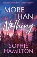 More Than Nothing by Sophie Hamilton