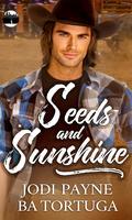 Seeds and Sunshine (Wrecked Universe #3) by Jodi Payne