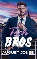 Tech Bros by August Jones