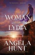 The Woman from Lydia by Angela Elwell Hunt
