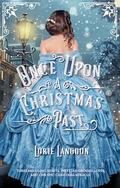 Once Upon A Christmas Past by Lorie Langdon