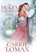 The Duke's Christmas Scandal by Carrie Lomax