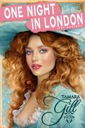 One Night in London (1777 Society #1) by Tamara Gill