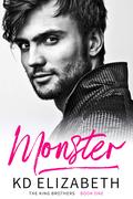 Monster (The King Brothers #1) by K.D. Elizabeth