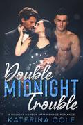 Double Midnight Trouble (Holiday Harbour #5) by Katerina Cole