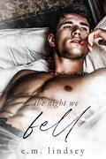 The Night We Fell by E.M. Lindsey