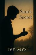 Sam's Secret by Ivy Myst