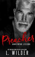 Preacher (Satan's Fury MC - Little Rock #5) by L. Wilder