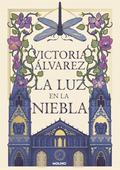 La luz en la niebla by Victoria Álvarez