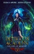 The Cave Of Memory (Demigods Academy #5) by Elisa S. Amore