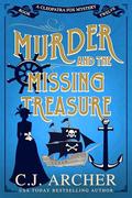 Murder and the Missing Treasure (Cleopatra Fox #12) by C.J. Archer