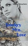 Smokey Mtn. Love by Susan Meachen