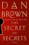 The Secret of Secrets by Dan Brown