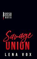 Savage Union by Lena Vox