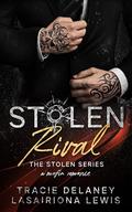 Stolen Rival (The Stolen Series #1) by Tracie Delaney