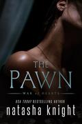 The Pawn by Natasha Knight