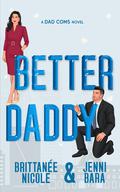 Better Daddy (Dadcoms #2) by Jenni Bara
