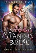 The Alpha's Stand-In Bride by Jennifer Eve