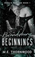 Brandishing Beginnings: Devil's Psychos MC Book 1: a Reverse Harem Romance by M.E. Thornwood