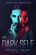 My Dark Self (My...Self #1) by Jessica Huntley