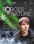 Forces of Nature (Wonders of Brian Cox (with Andrew Cohen) #5) by Brian Cox