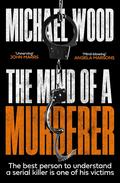 The Mind of a Murderer (Dr. Olivia Winter #1) by Michael Wood