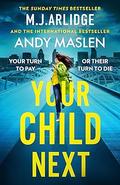 Your Child Next by M.J. Arlidge