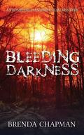 Bleeding Darkness (Stonechild and Rouleau Mystery #5) by Brenda Chapman