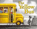The Yellow Bus by Loren Long