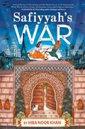 Safiyyah's War by Hiba Noor Khan