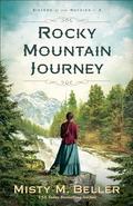 Rocky Mountain Journey (Sisters of the Rockies #3) by Misty M. Beller