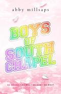 Boys of South Chapel: The Complete Series by Abby Millsaps