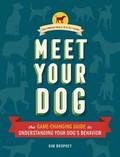 Meet Your Dog: The Game-Changing Guide to Understanding Your Dog's Behavior by Jason Hewitt