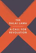 A Call for Revolution: A Vision for the Future by Dalai Lama XIV