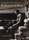 The Selected Poetry by Robinson Jeffers