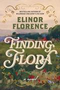 Finding Flora by Elinor Florence